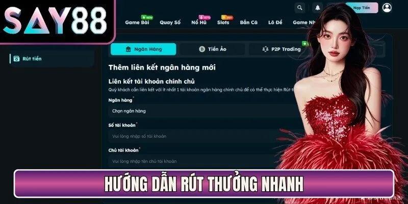 Hướng dẫn rút thưởng nhanh