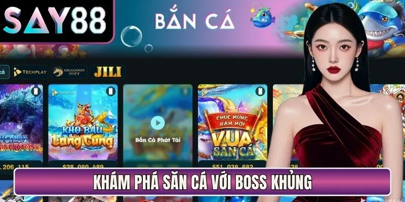 Khám phá săn cá với boss khủng