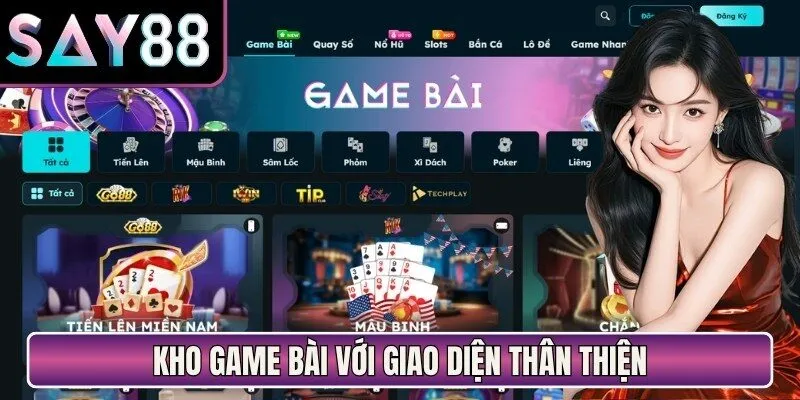Kho game bài với giao diện thân thiện